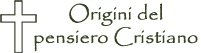 Origini del pensiero Cristiano